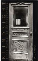 Blindsight and the Nature of Consciousness