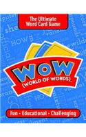 Wow--World of Words