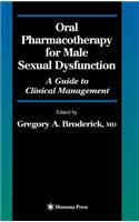 Oral Pharmacotherapy for Male Sexual Dysfunction