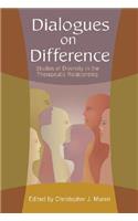 Dialogues on Difference: Studies of Diversity in the Therapeutic Relationship