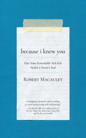 Because I Knew You