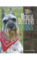 Medical Detective Dogs