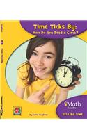 Time Ticks by: How Do You Read a Clock?(iMath Readers: Level A)
