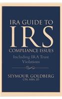 IRA Guide to IRS Compliance Issues
