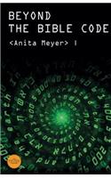 Beyond the Bible Code