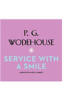 Service with a Smile Lib/E