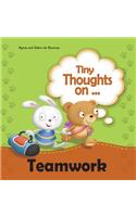 Tiny Thoughts on Teamwork