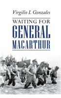 Waiting for General MacArthur