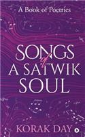 Songs of a Satwik Soul