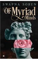 Of Myriad Minds