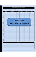 Checking Account Ledger: Check and Debit Card Register 100 Pages 2,400 Entry Lines Total: Size = 8.5 x 11 Inches(2 Simple Ledger)