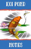 Koi Pond Notes