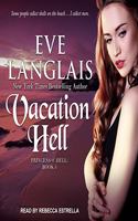 Vacation Hell: (4 Princess of Hell Series Lib/E)