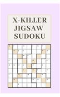 X-Killer Jigsaw Sudoku: 189 Fantastic Puzzles