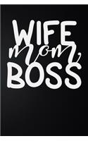 Wife Mom Boss