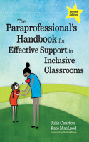 Paraprofessional's Handbook for Effective Support in Inclusive Classrooms