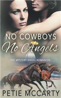 No Cowboys No Angels