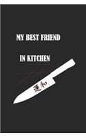 My best friend in kitchen