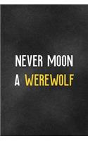 Never Moon A Werewolf