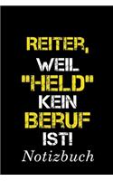 Reiter, Weil 