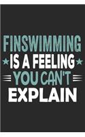 Finswimming Is A Feeling You Can't Explain