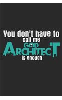 You Don't Have To Call Me God. Architect Is Enough