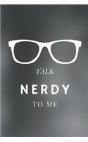 Talk Nerdy To Me