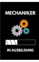 Mechaniker in Ausbildung: A5 Notizbuch LINIERT Geschenk zur Ausbildung - für Sohn Tochter Neffe Nichte Freund Freundin - für Auszubildende Azubi Azubine - Lustiger Spruch