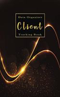 Client Tracking Book Data Organizer: Hairstylist Client Data Organizer Log Book with A - Z Alphabetical Tabs - Personal Client Record Book Customer Information - Salons, Nail, Hair Styl(1 Tracking Client Log Book)