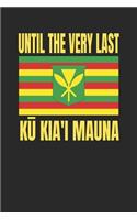 Until the Very Last Ku Kia'i Mauna