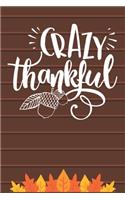 Crazy Thankful