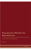 Reversing Your Michelin Tire Baby Syndrome: The 30 Day Journal for Raw Vegan Plant-Based Detoxification & Regeneration with Information & Tips (Updated Edition) Volume 1