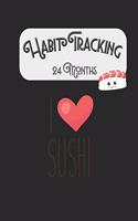 I Love Sushi Habit Tracking