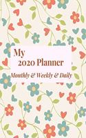 My 2020 Planner Monthly & Weekly & Daily