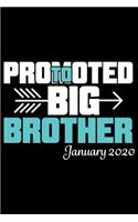 Promoted To Big Brother January 2020