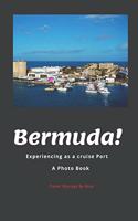 Bermuda!: Experiencing As a Cruise Port