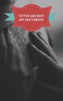 Tattoo And Body Art Sketchbook