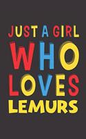 Just A Girl Who Loves Lemurs