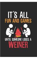 Sarcastic All fun and games Notebook