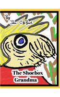 The Shoebox Grandma.