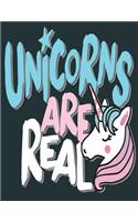 Unicorns are real: Unicorn on dark green cover (8.5 x 11) inches 110 pages, Blank Unlined Paper for Sketching, Drawing, Whiting, Journaling & Doodling