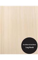 Accident & Incident Log Book: Accident & Incident Record Log Book, Note Journal 122 pages May 21, Paperback - 2018