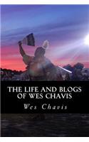 The Life and Blogs of Wes Chavis