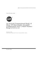 An Inviscid Computational Study of Three '07 Mars Lander Aeroshell Configurations Over a Mach Number Range of 2.3 to 4.5