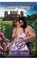 Turned Around by Love