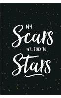 My Scars Will Turn Into Stars