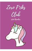 Zero F*cks Club 2019 Member: Funny Unicorn Dot Grid Matrix Journal Notebook with Year Calendar Date Pages Inside (January to December, Purse Size)