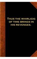 2019 Daily Planner Shakespeare Quote Whirligig Time Revenges 384 Pages: (Notebook, Diary, Blank Book)(2019 Planners Calendars Organizers Datebooks Appointment Books Agendas)