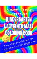 Kindergarten Labyrinth Maze Coloring Book: A fun filled coloring book