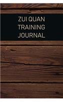 Zui Quan Training Journal: For Training Session Notes